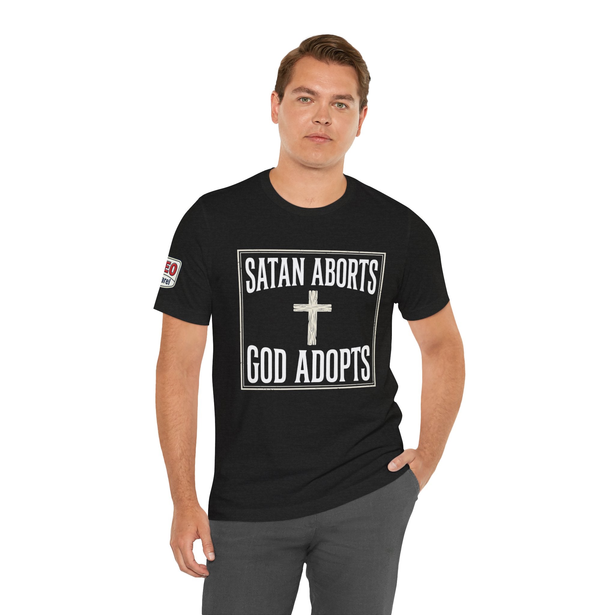 SATAN ABORTS, GOD ADOPTS unisex T-shirt.