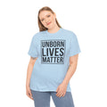 UNBORN LIVES MATTER unisex cotton tee