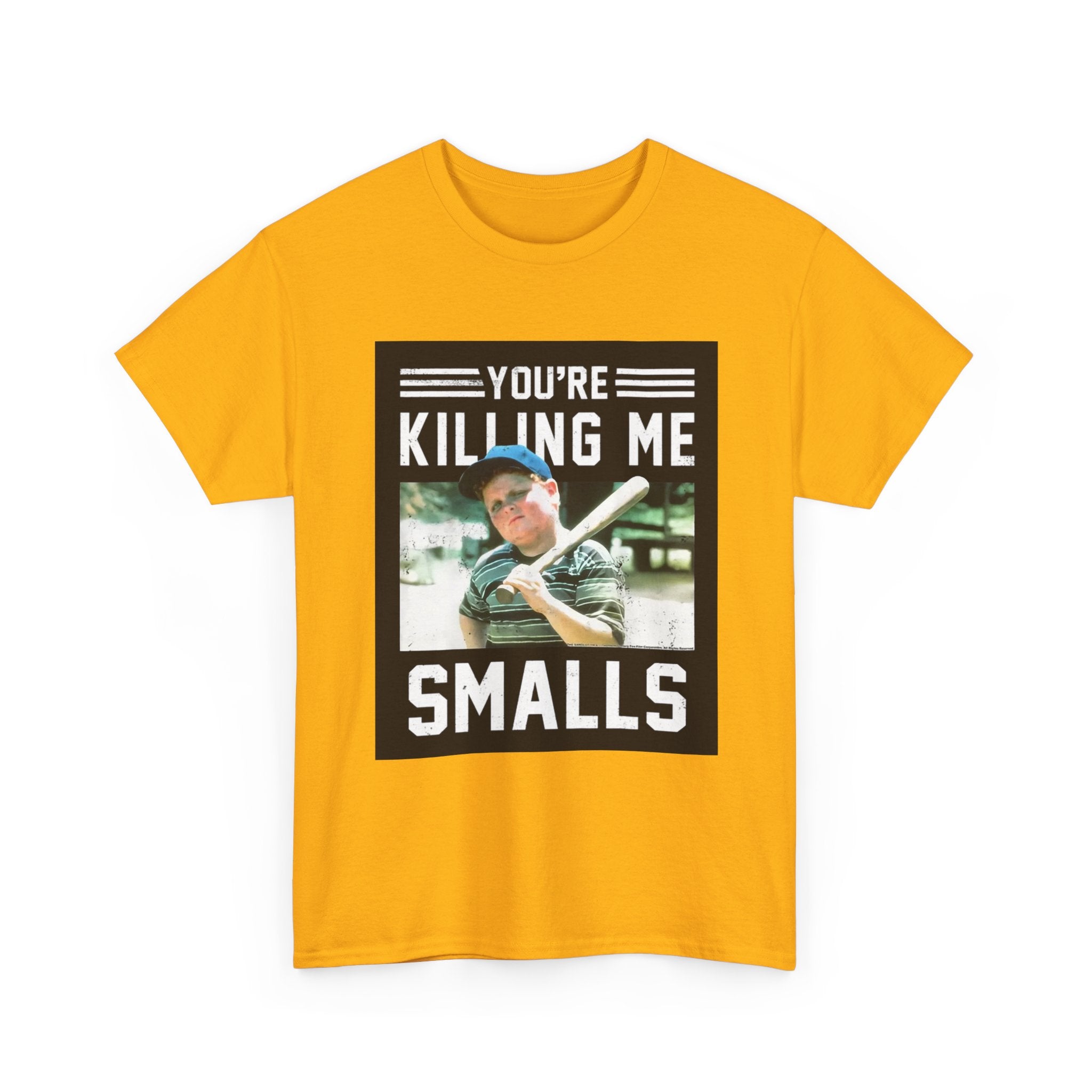 You're killing me smalls Unisex Heavy Cotton Tee