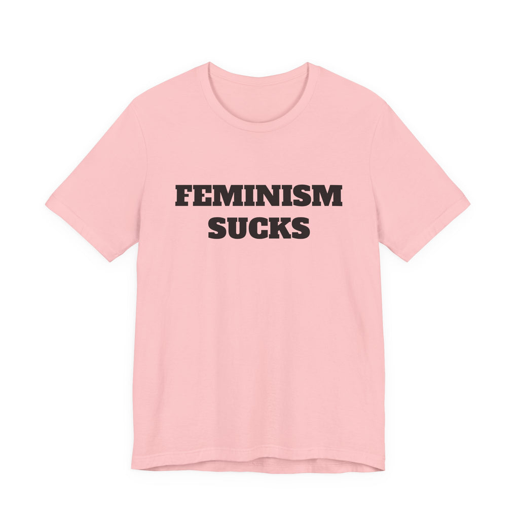 FEMINISM SUCKS Unisex Jersey Short Sleeve Tee