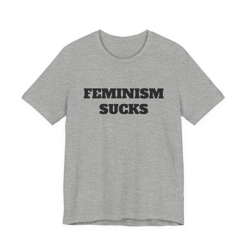 FEMINISM SUCKS Unisex Jersey Short Sleeve Tee