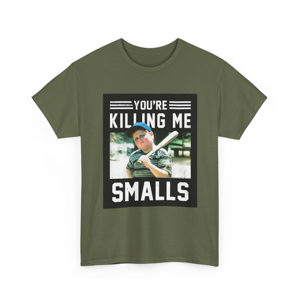 You're killing me smalls Unisex Heavy Cotton Tee