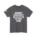 WORKOUT CONSISTENTLY Unisex Heavy Cotton Tee